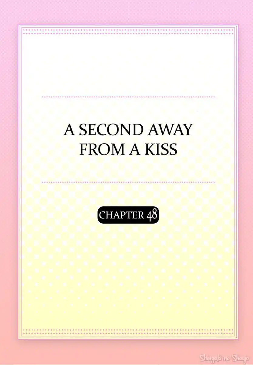 Kiss made, Ato 1-byou. Capitolo 48 page 4