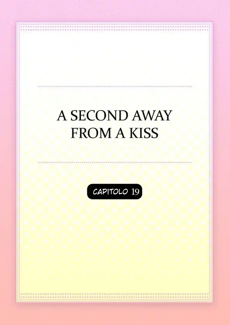 Kiss made, Ato 1-byou. Capitolo 19 page 4