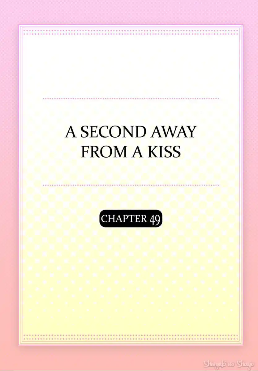 Kiss made, Ato 1-byou. Capitolo 49 page 4